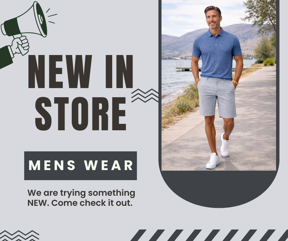 A man in a blue polo shirt and gray shorts walks by a lake. Text reads "New In Store: Mens Wear. We are trying something new. Come check it out.