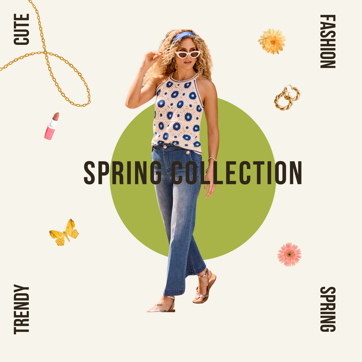 Woman in sunglasses and floral top with jeans poses. Surrounding items include lipstick, necklace, butterfly, flowers, and "Spring Collection" text with words "Cute," "Fashion," "Trendy," "Spring.